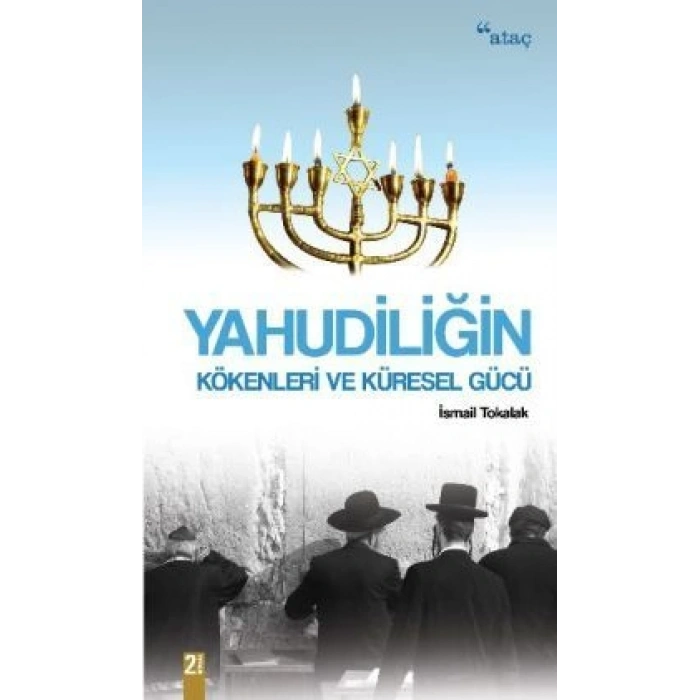 Yahudiliğin Kökenleri Ve Küresel Gücü