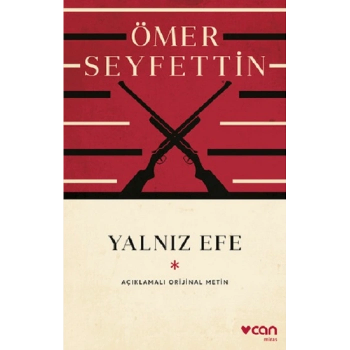 Yalnız Efe  (açıklamalı Orijinal Metin)
