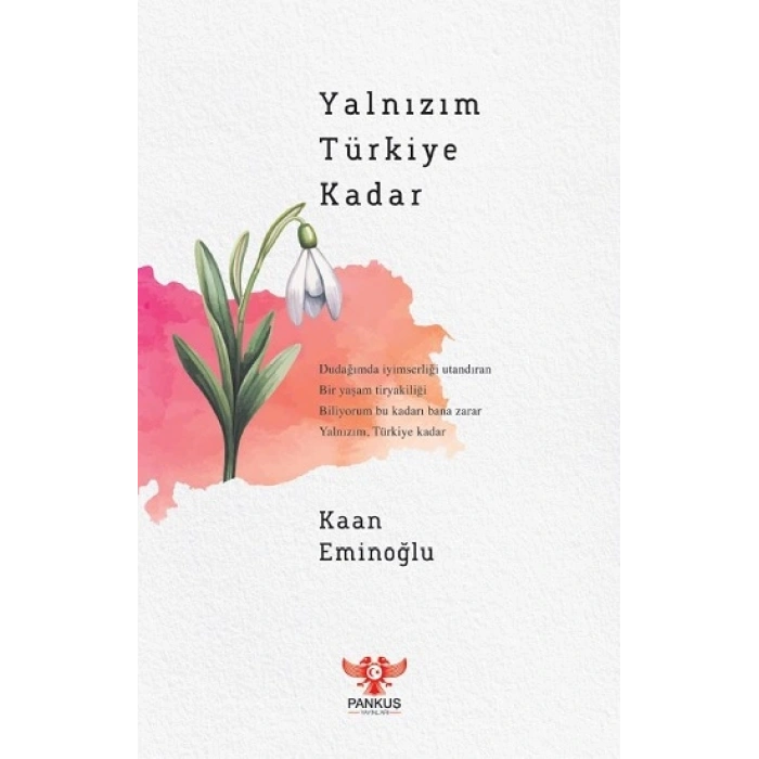 Yalnızım Türkiye Kadar