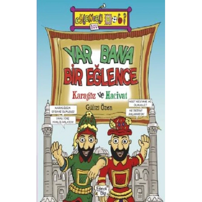 Yar Bana Bir Eğlence : Karagöz Ve Hacivat