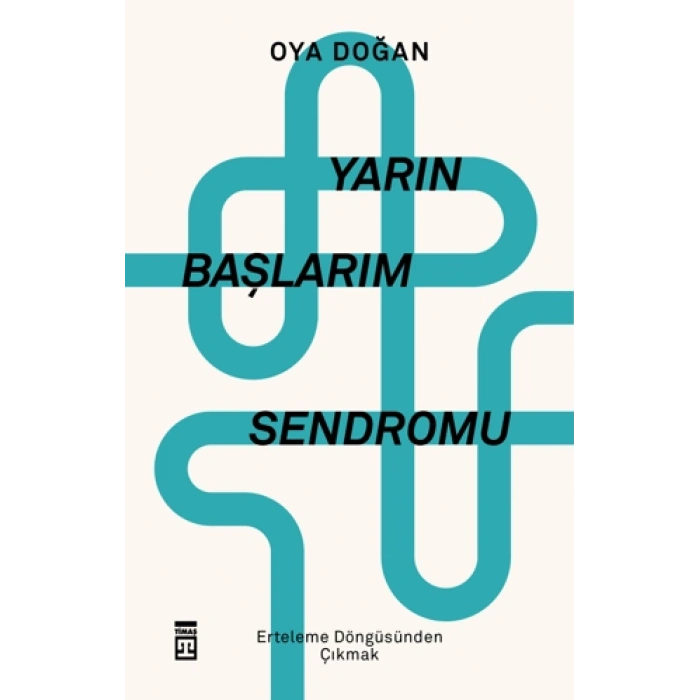 Yarın Başlarım Sendromu