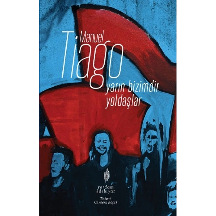 Yarın Bizimdir Yoldaşlar