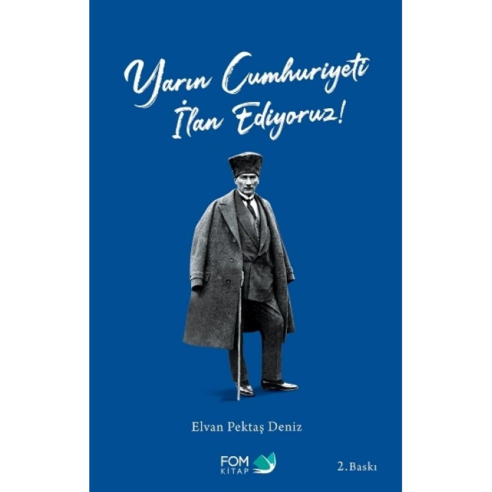 Yarın Cumhuriyeti İlan Ediyoruz!