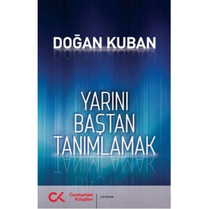 Yarını Baştan Tanımlamak