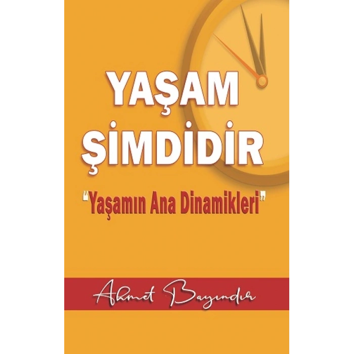 Yaşam Şimdidir