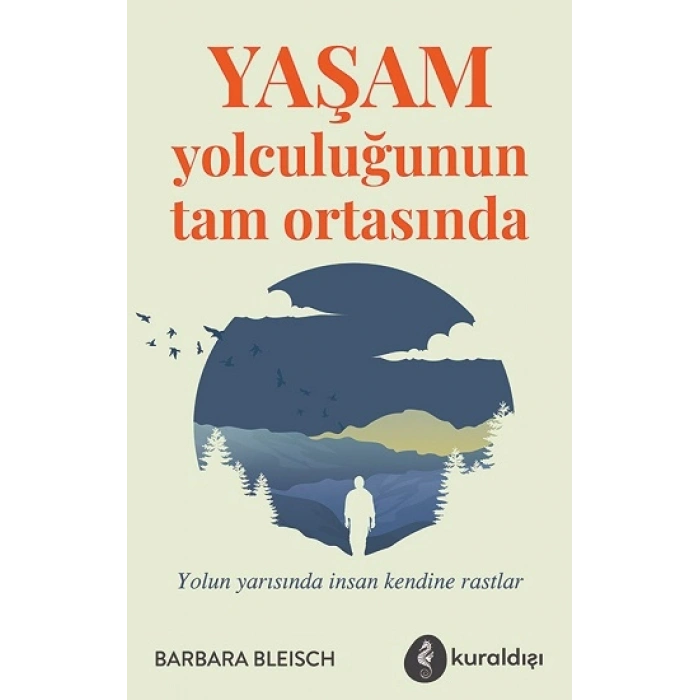 Yaşam Yolculuğunun Tam Ortasında