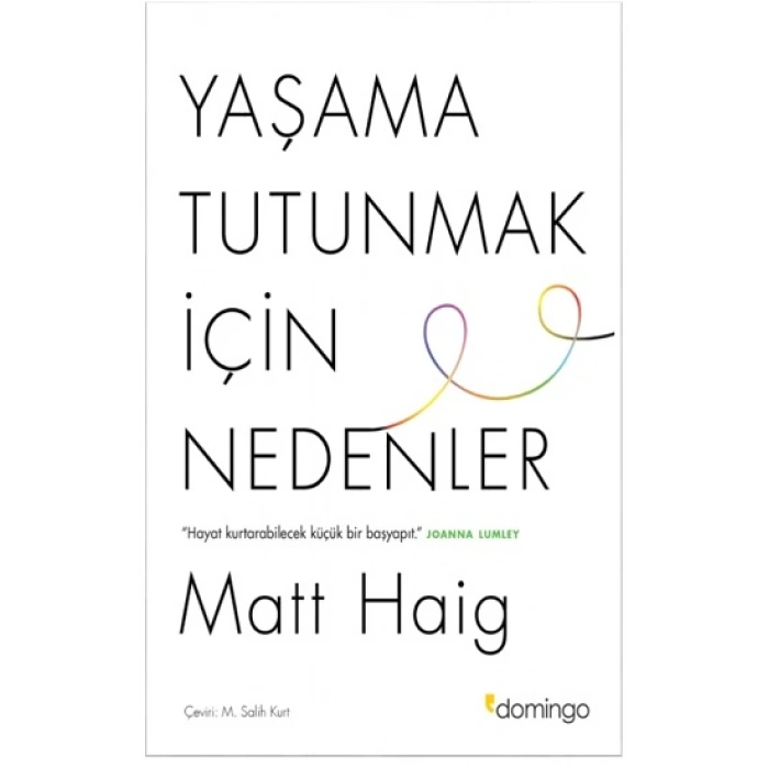 Yaşama Tutunmak İçin Nedenler