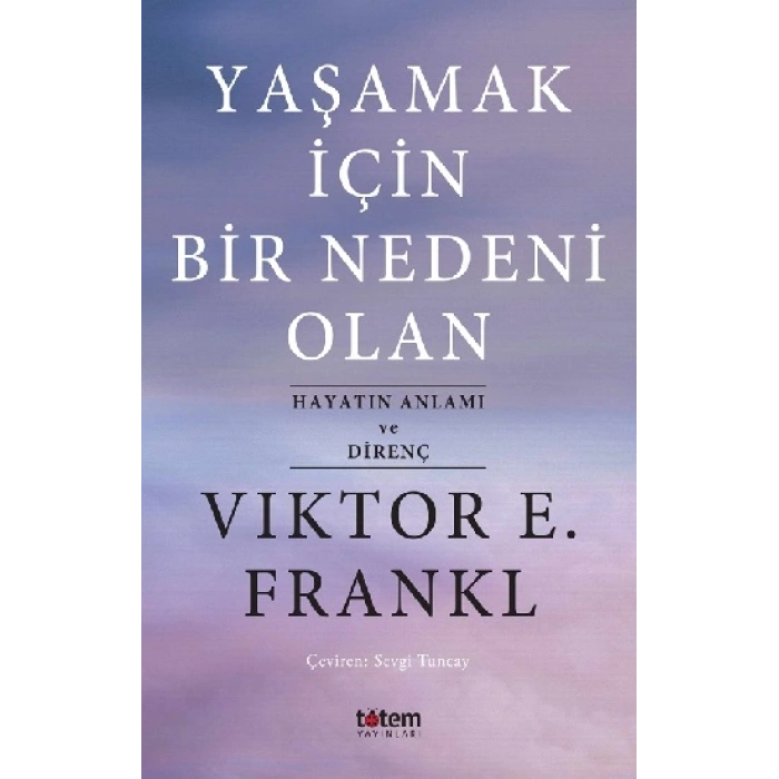 Yaşamak İçin Bir Nedeni Olan