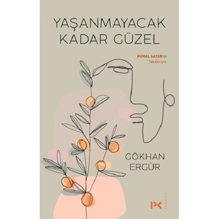 Yaşanmayacak Kadar Güzel