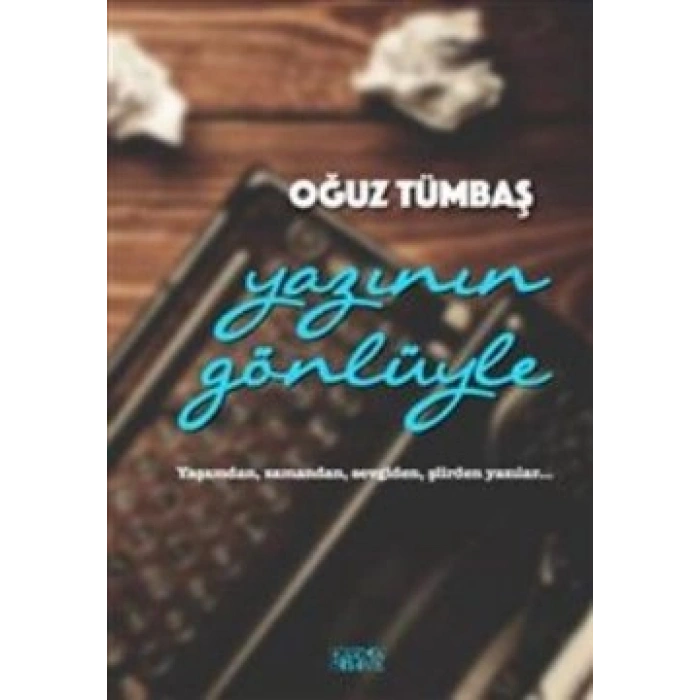 Yazının Gönlüyle