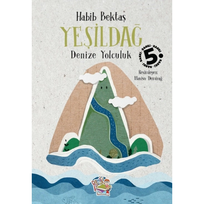 Yeşildağ - Denize Yolculuk