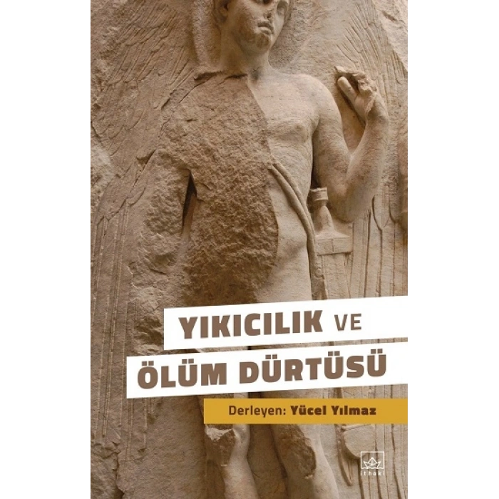 Yıkıcılık Ve Ölüm Dürtüsü