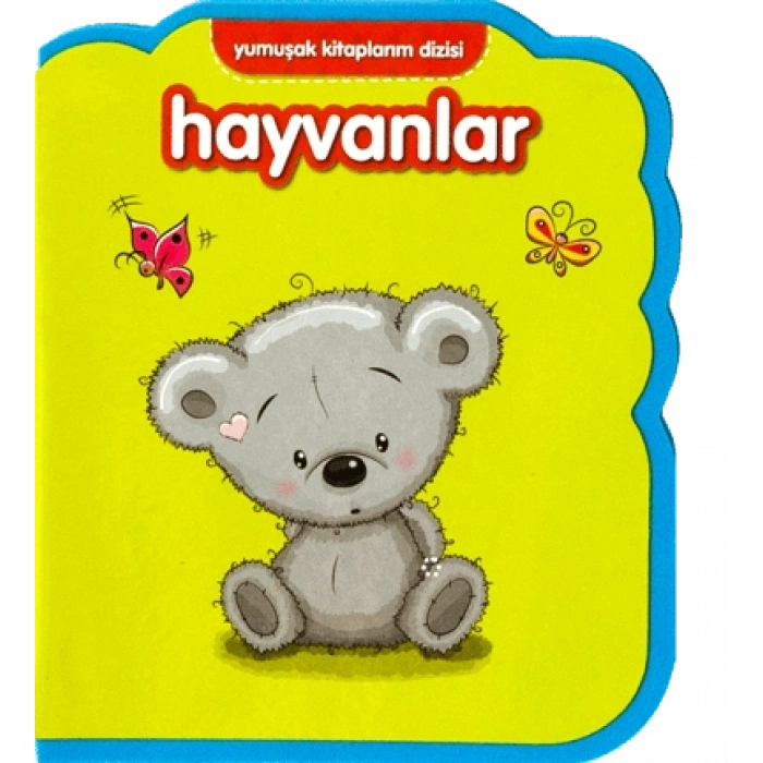 Yumuşak Kitaplarım Serisi - Hayvanlar