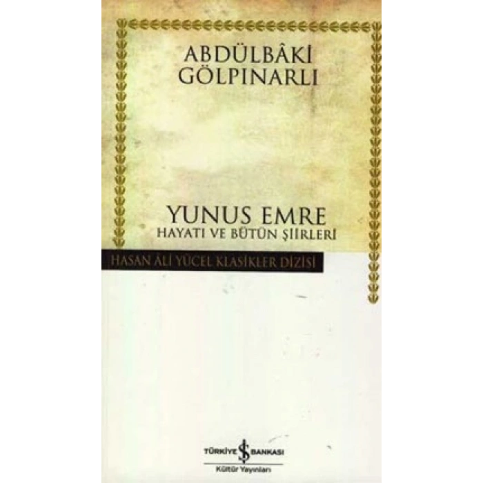 Yunus Emre Hayatı Ve Bütün Şiirleri
