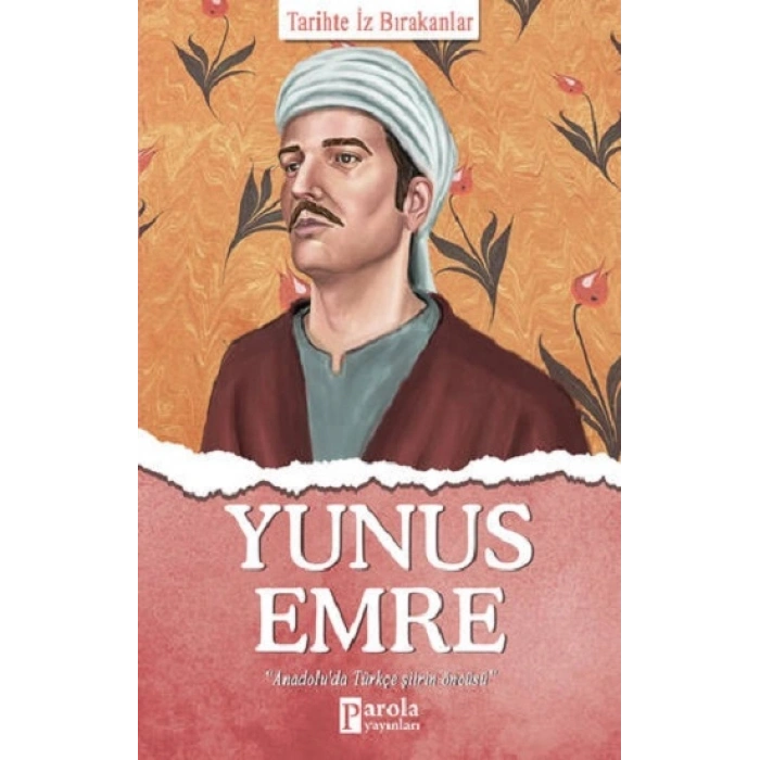 Yunus Emre - Tarihte İz Bırakanlar