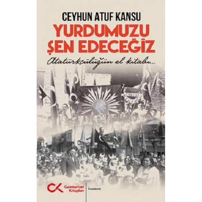 Yurdumuzu Şen Edeceğiz