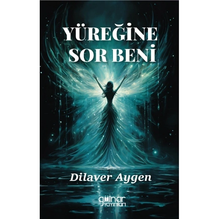 Yüreğine Sor Beni