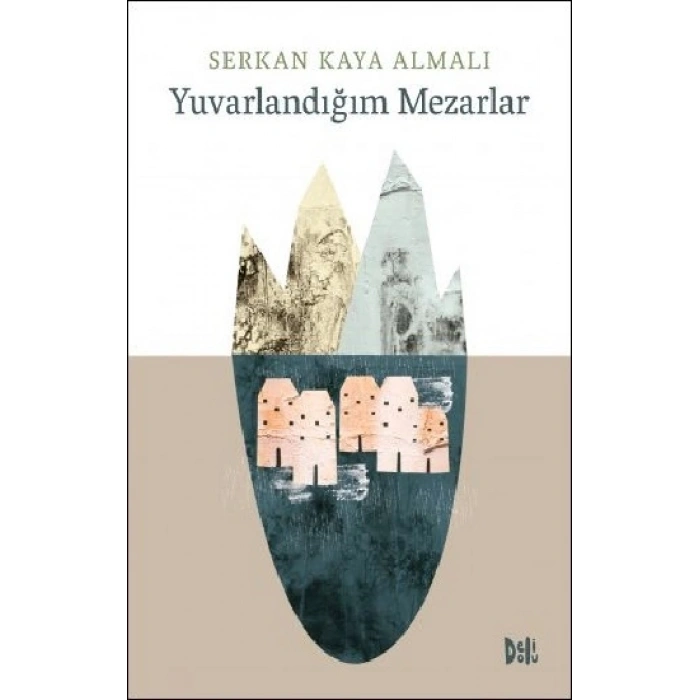 Yuvarlandığım Mezarlar