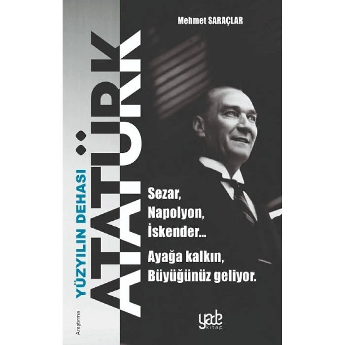 Yüzyılın Dehası Atatürk