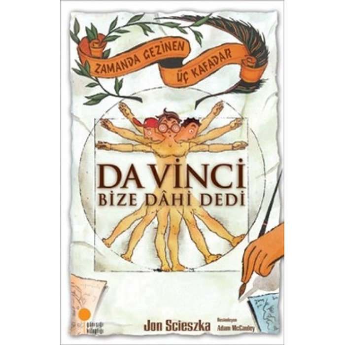 Zamanda Gezinen Üç Kafadar - Da Vinci Bize Dahi Dedi