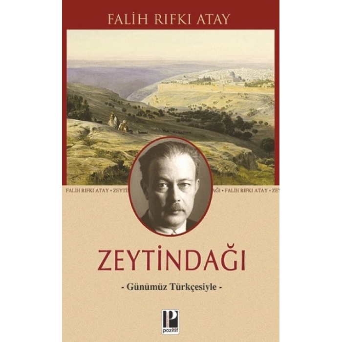 Zeytindağı -günümüz Türkçesiyle-