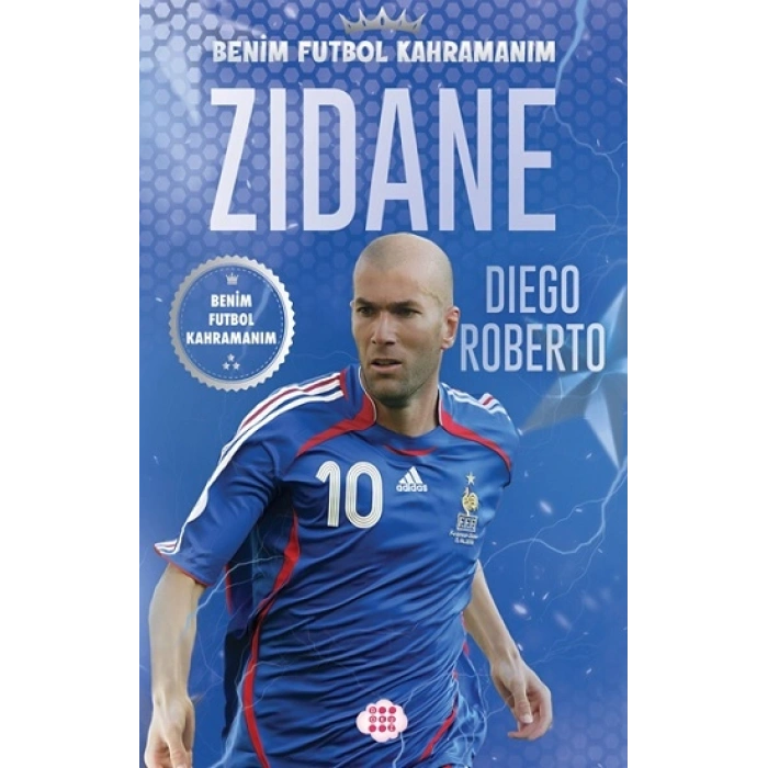 Zidane – Benim Futbol Kahramanım