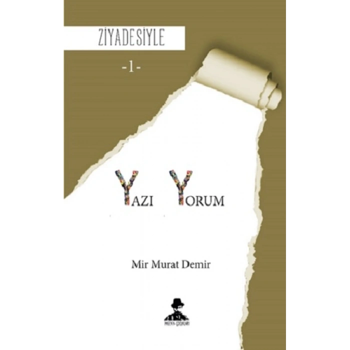 Ziyadesiyle  - Yazı-yorum 1