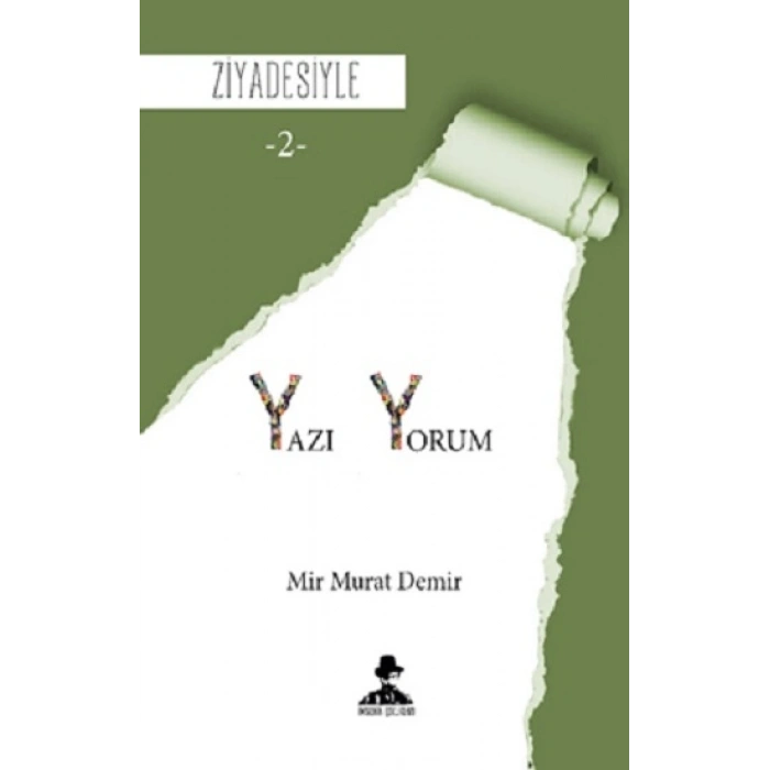 Ziyadesiyle - Yazı-yorum 2