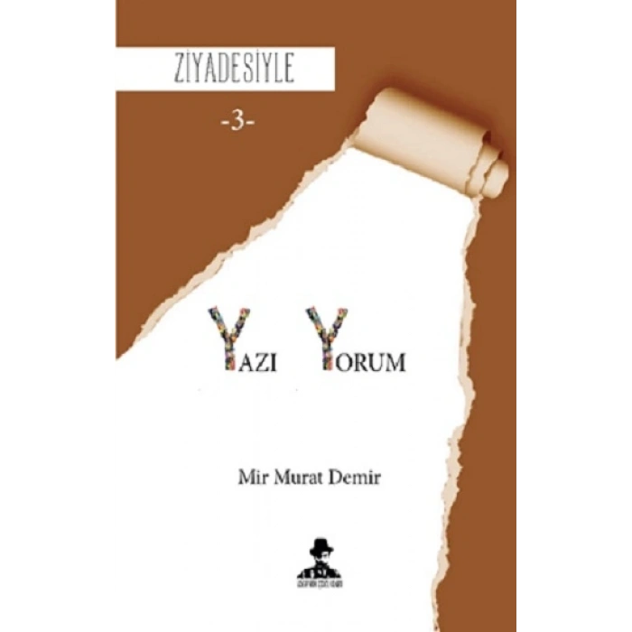 Ziyadesiyle - Yazı-yorum 3