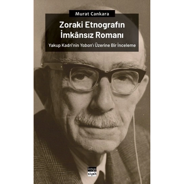 Zoraki Etnografın İmkansız Romanı