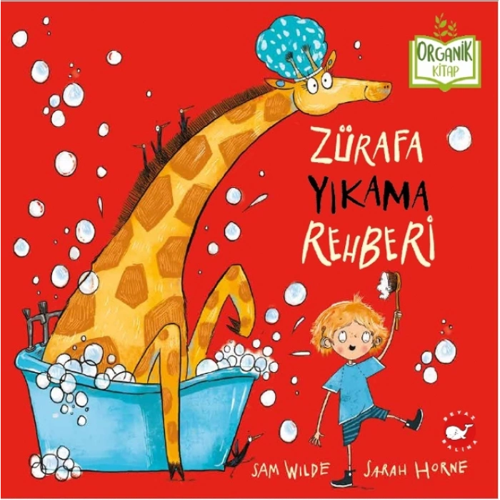 Zürafa Yıkama Rehberi (ciltli Organik Kitap)