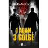 1 Adam 3 Gölge