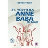 21. Yüzyılda Anne Baba Olmak