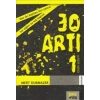 30 Artı 1