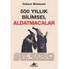 500 Yıllık Bilimsel Aldatmacalar