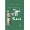 7 Tıp Sisteminde Birincil Kaynaklara Göre: Tütsü İle Tedavi