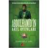 Abdulhamid’in Akıl Oyunları