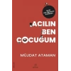 Açılın Ben Çocuğum