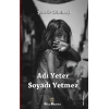 Adı Yeter, Soyadı Yetmez