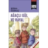 Ağaçlı Gül Ve Hayal