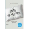 Ah Bir Uyuyabilsem