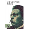 Ahmet Rasim Kitaplığı 1 - İlk Sevgi
