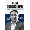 Aileyi Şirketleştirmek