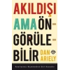Akıldışı Ama Öngörülebilir