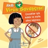Akıllı Virüs Savaşçısı ! - Çocuklar İçin Sakin Ve Mutlu Olma Kılavuzu