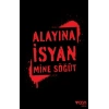 Alayına İsyan
