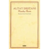 Altay Destanı Maaday Kara
