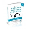 Altın Sözler İle Başarılı Konuşma Teknikleri
