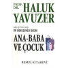 Ana - Baba Ve Çocuk