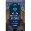 Anadolu Türk Tarihi 1 / Büyük Selçuklu Devleti